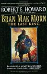 Bran Mak Morn: Th...