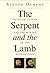 The Serpent and the Lamb: Cranach, Luther, and the Making of the Reformation