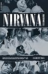 Nirvana: The Biog...