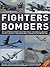 Fighters and Bombers: Two Illustrated Encyclopedias: A history and directory of the world's greatest military aircarft, from World War I through to the present day