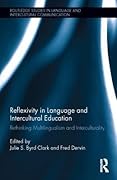 Reflexivity in Language and Intercultural Education: Rethinking Multilingualism and Interculturality