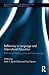 Reflexivity in Language and Intercultural Education: Rethinking Multilingualism and Interculturality (Routledge Studies in Language and Intercultural Communication)