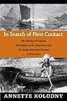 In Search of First Contact: The Vikings of Vinland, the Peoples of the Dawnland, and the Anglo-American Anxiety of Discovery Book cover for In Search of First Contact: The Vikings of Vinland, the Peoples of the Dawnland, and the Anglo-American Anxiety of Discovery