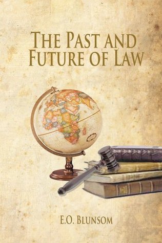 The Past And Future Of Law (Kindle Edition)