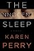The Innocent Sleep by Karen Perry