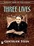 Three Lives