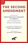 The Second Amendment: An Excerpt from <I>Reducing Gun Violence in America: Informing Policy with Evidence and Analysis</I>