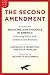 The Second Amendment by Lawrence E. Rosenthal