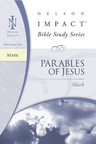 Mark (Nelson Impact Bible Study Guide)