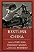 Restless China