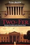 Two-Fer: Electing a President and a Supreme Court