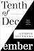 Tenth of December by George Saunders Tenth of December by George Saunders