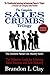 The Complete Sales Crumbs Trilogy: The Definitive Guide to Achieving Sales Success and Life Mastery