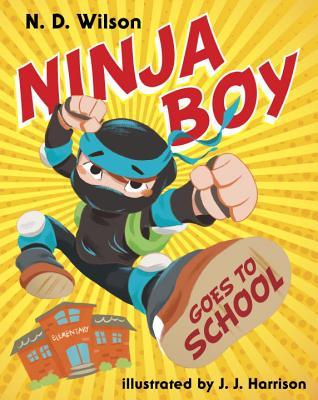 Ninja Boy Goes to School (Hardcover)
