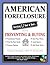 American Foreclosure: Everything U Need to Know About Preventing and Buying (American Real Estate)