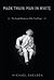 Mark Twain: Man in White: The Grand Adventure of His Final Years
