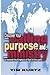 Discover your Calling, Purpose and Ministry by Tim Kurtz
