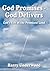 God Promises - God Delivers...