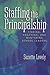 Staffing the Principalship: Finding, Coaching, and Mentoring School Leaders