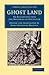 Ghost Land: Or Researches i...