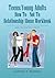 Teens/Young Adults How To - Not To Relationship Abuse Workbook