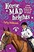 Horse Mad Heights (Horse Mad, #6)
