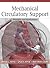 Mechanical Circulatory Support: Principles and Applications