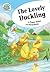 The Lovely Duckling (Tadpoles: Fairytale Twists)