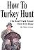 How To Turkey Hunt by Marc Greer