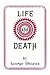 Life and Death