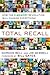 Total Recall: The Digital W...