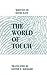 The World of Touch