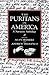 The Puritans in America: A Narrative Anthology