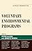 Voluntary Environmental Programs: A Policy Perspective (Studies in Public Policy)