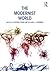 The Modernist World (Routledge Worlds)