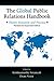 The Global Public Relations Handbook, Revised and Expanded Edition: Theory, Research, and Practice (Communication Series)