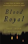 Blood Royal: A Tr...