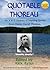 Quotable Thoreau: An A to Z...