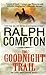 The Goodnight Trail by Ralph Compton