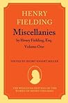 Miscellanies by Henry Fielding, Esq: Volume One (The Wesleyan Edition of the Works of Henry Fielding)
