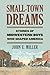 Small-Town Dreams: Stories of Midwestern Boys Who Shaped America