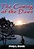 The Coming of the Dawn