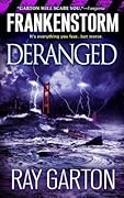 Frankenstorm: Deranged