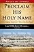 Proclaim His Holy Name: Unc...