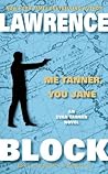 Me Tanner, You Jane