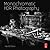 Monochromatic HDR Photography: Shooting and Processing Black & White High Dynamic Range Photos