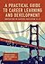 A Practical Guide to Career Learning and Development by Barbara Bassot