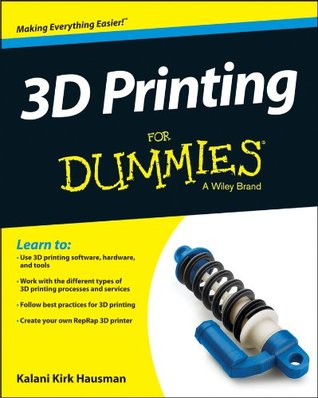 3D Printing For Dummies