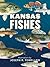 Kansas Fishes by Kansas Fishes Committee