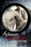 Somebody Killed His Editor (Holmes & Moriarity #1)